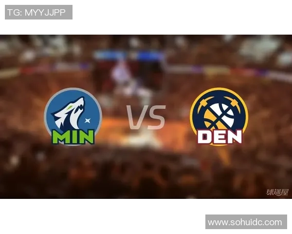 掘金与森林狼比赛分析及战术对比深度剖析